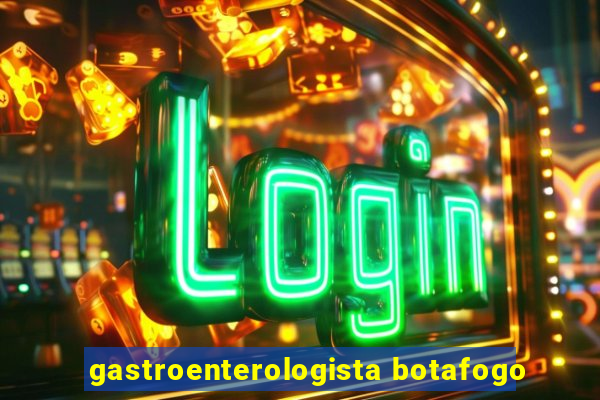 gastroenterologista botafogo